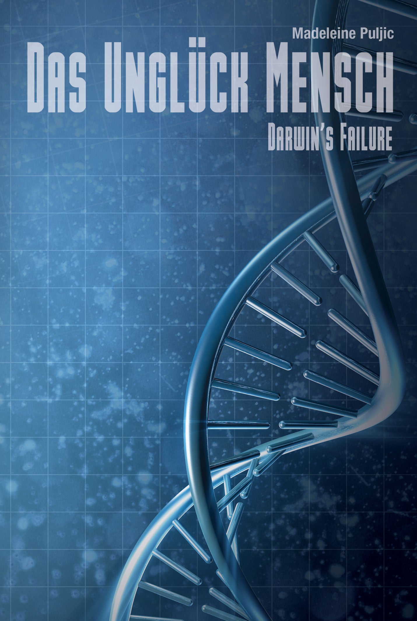 Darwin's Failure 1 – Das Unglück Mensch